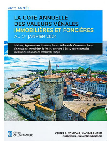 La cote annuelle des valeurs vénales immobilières et foncières au 1er Janvier 2024