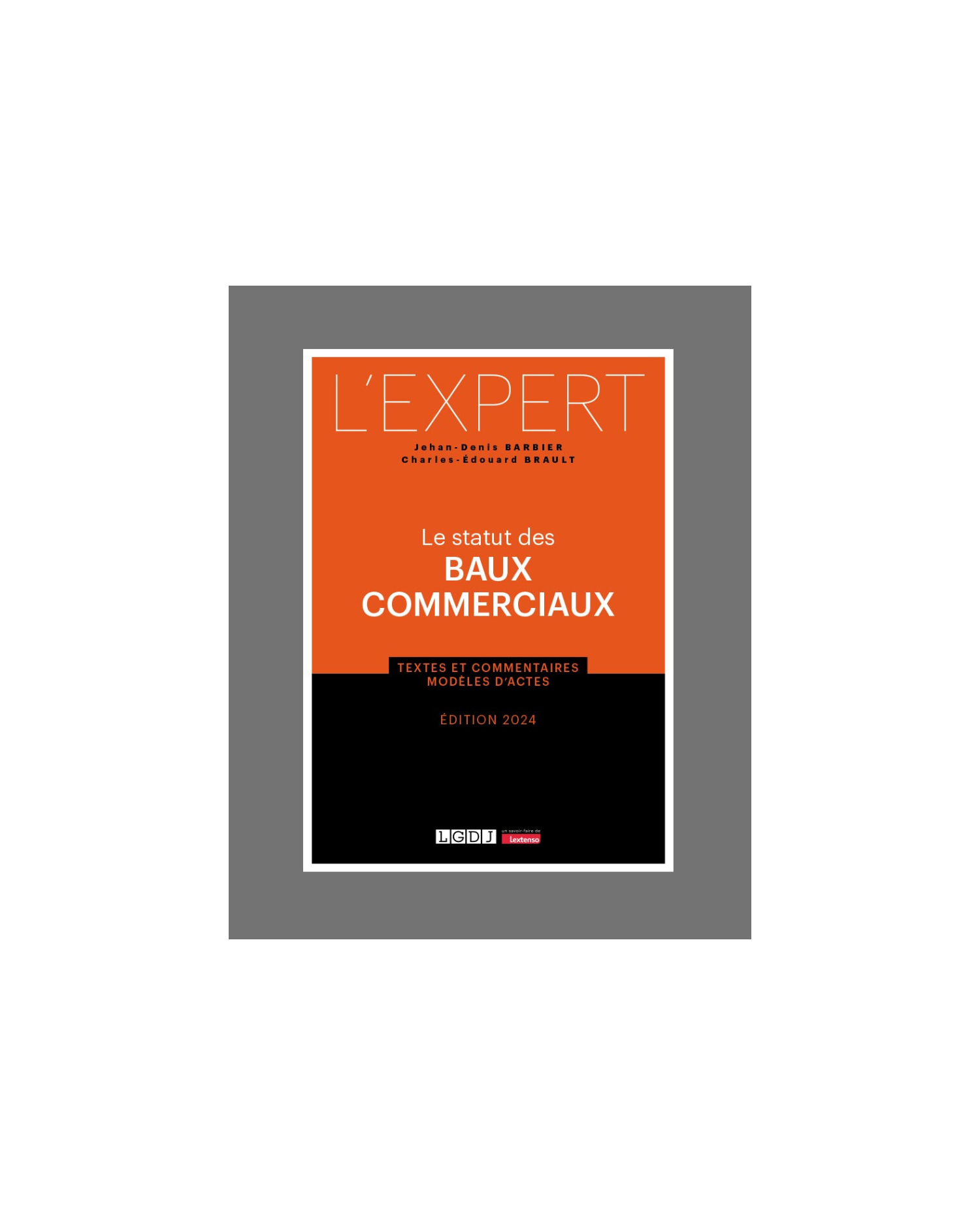 LE STATUT DES BAUX COMMERCIAUX